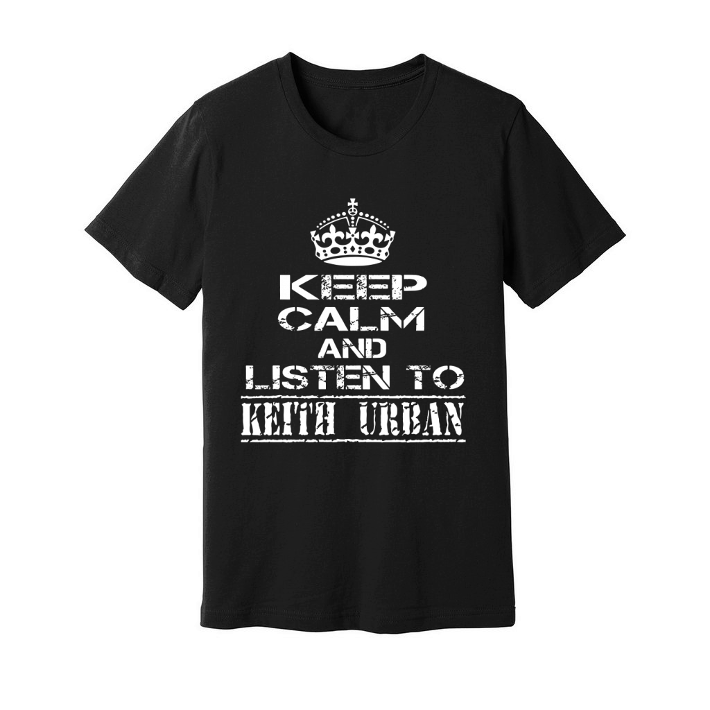 KEEP CALM AND LISTEN TO KEITH URBAN Unisex Jersey Tee