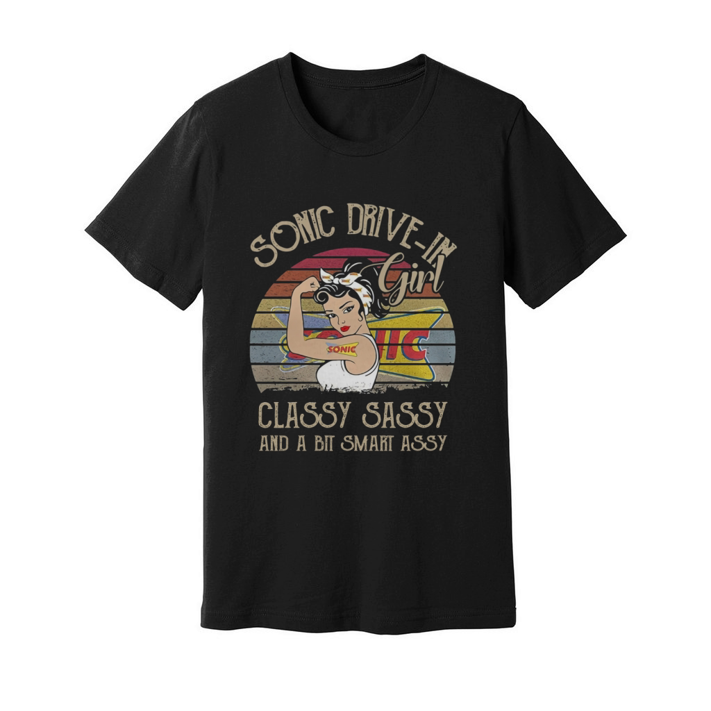Sonic Drive In Girl Classy Sassy And A Bit Smart Assy Vintage shirt Unisex Jersey Tee