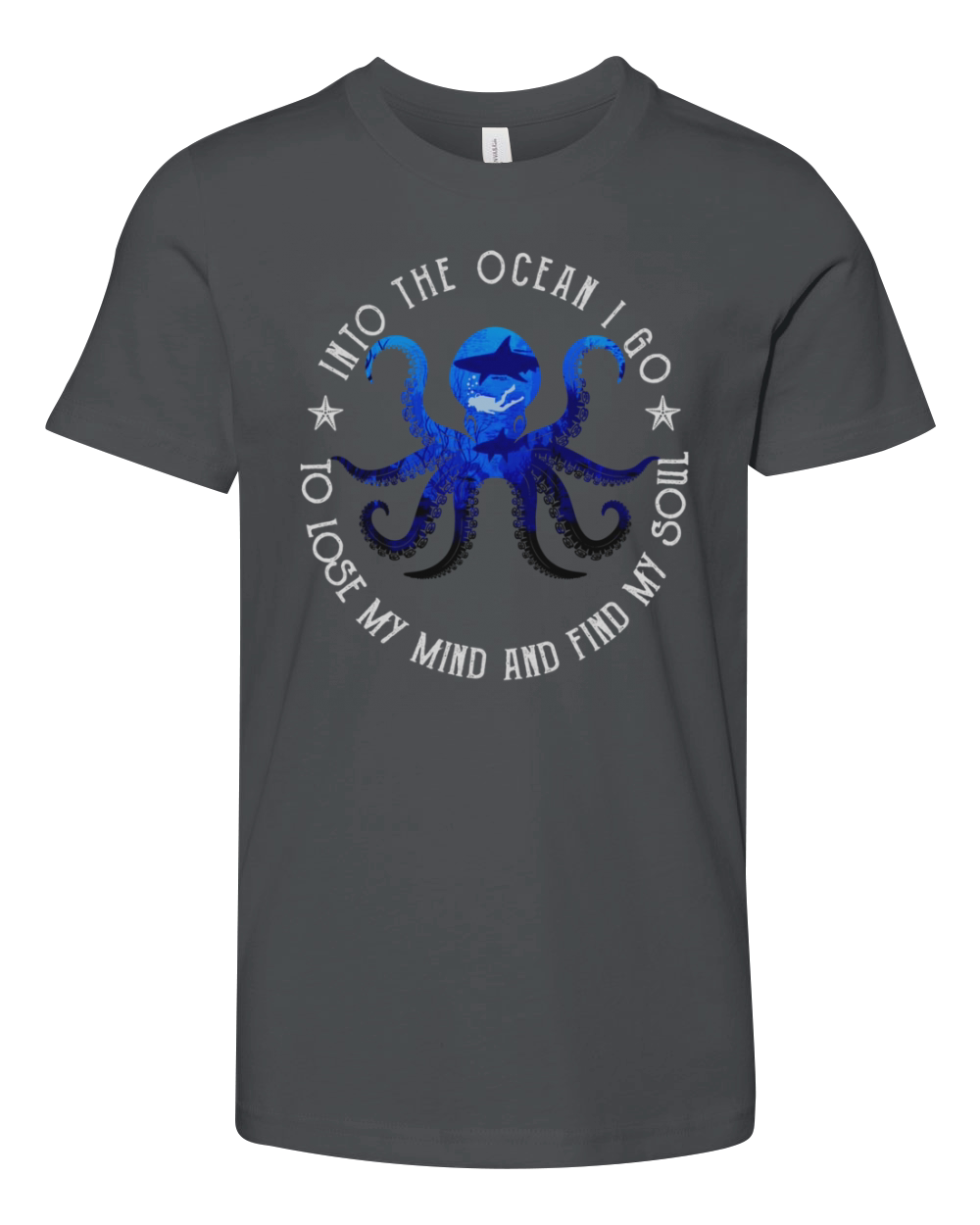 Octopus into the ocean i go to lose my mind and find my soul shirt Youth Unisex Jersey Tee