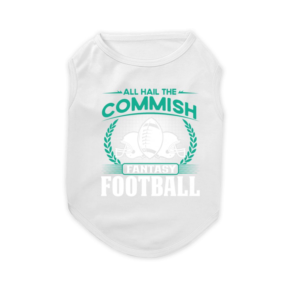 Commissioner Fantasy Football Commish Funny Quote Pet T-Shirt