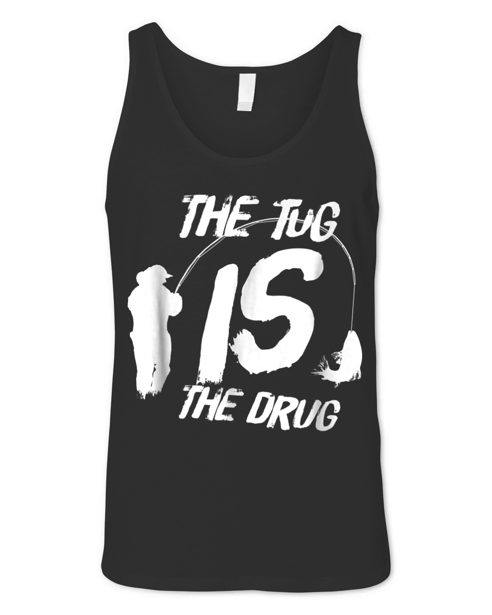 Funny Fly Fishing Shirt For Men - The Tug Is The Drug Unisex Jersey Tank