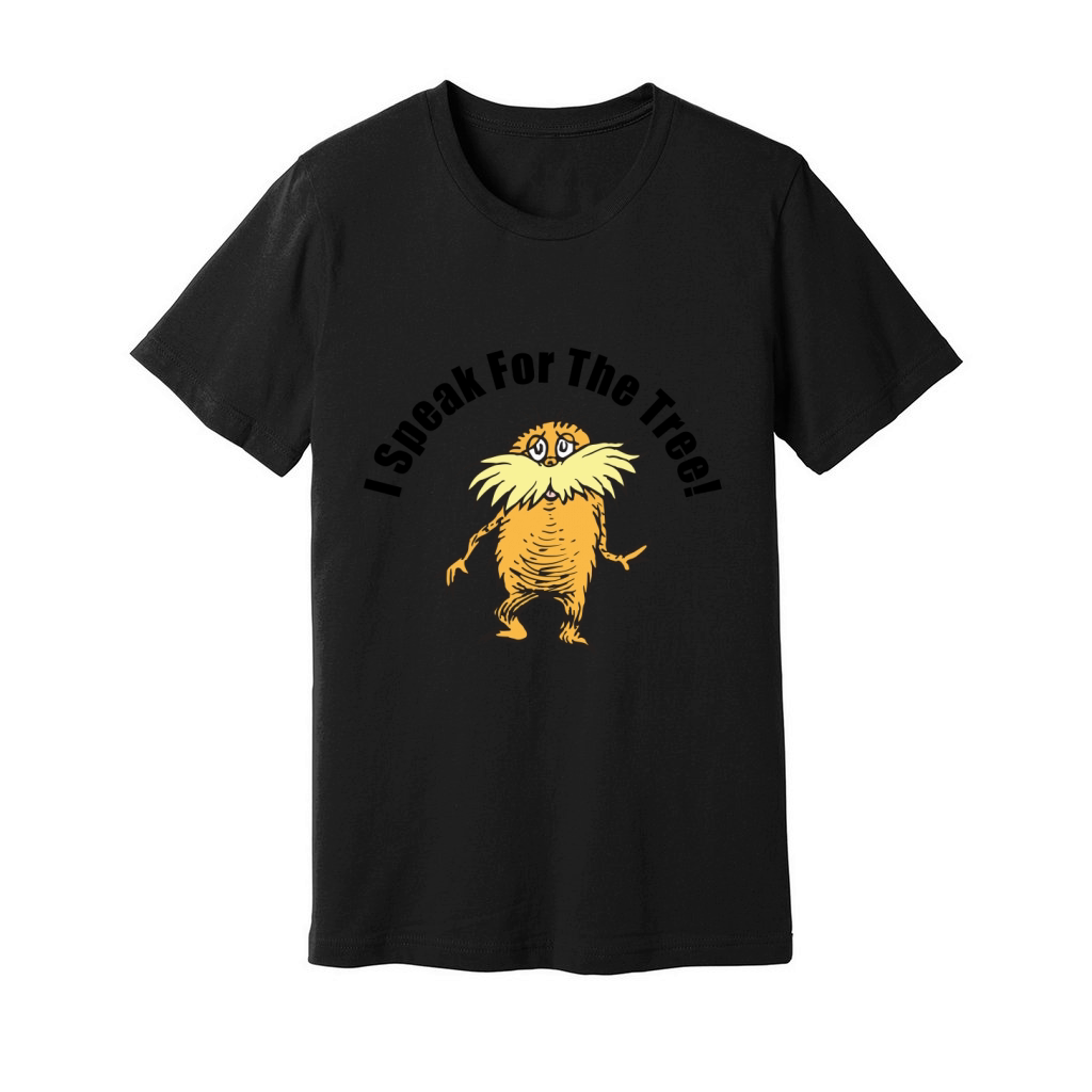 The Lorax I Speak For The Tree Unisex Jersey Tee