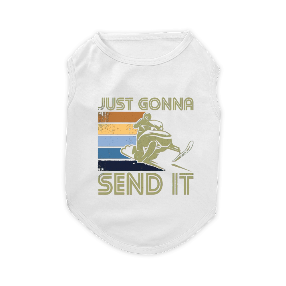 just gonna send it Pet T-Shirt