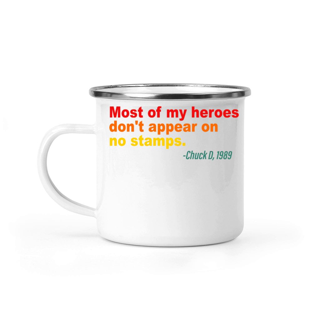 Most Of My Heroes Don't Appear On No Stamps Camping Mug