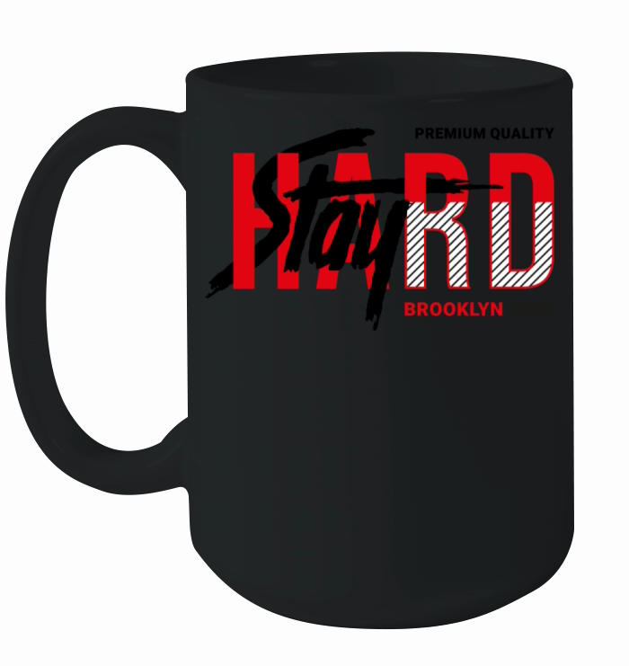 Stay Hard Ceramic Mug