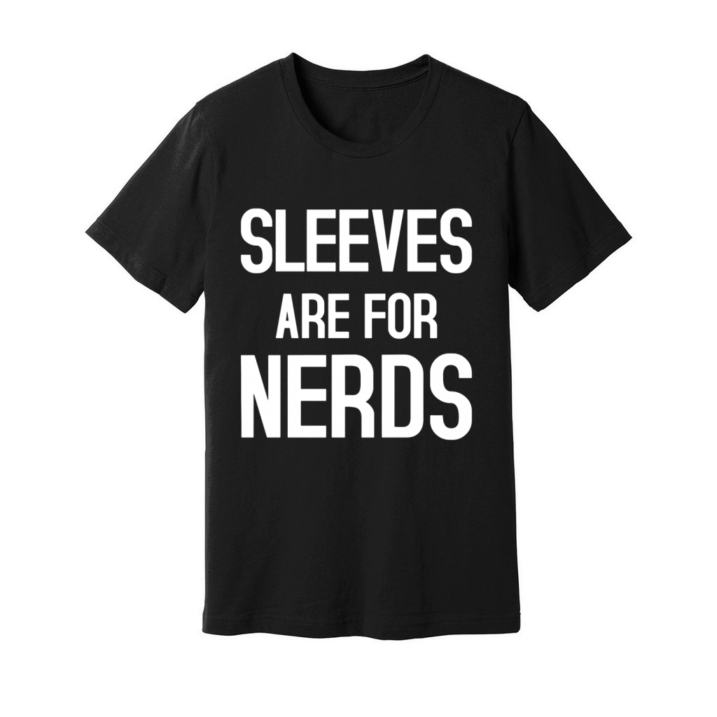Sleeves are for Nerds Unisex Jersey Tee