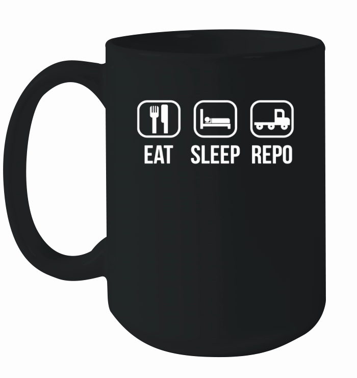 Car REPO Tshirt Asset Recovery Agent Gift Eat Sleep Repo Ceramic Mug