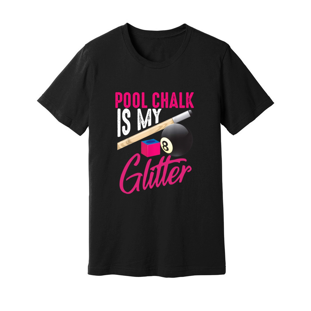 pool chalk is my glitter - Unisex Long Sleeve Unisex Jersey Tee