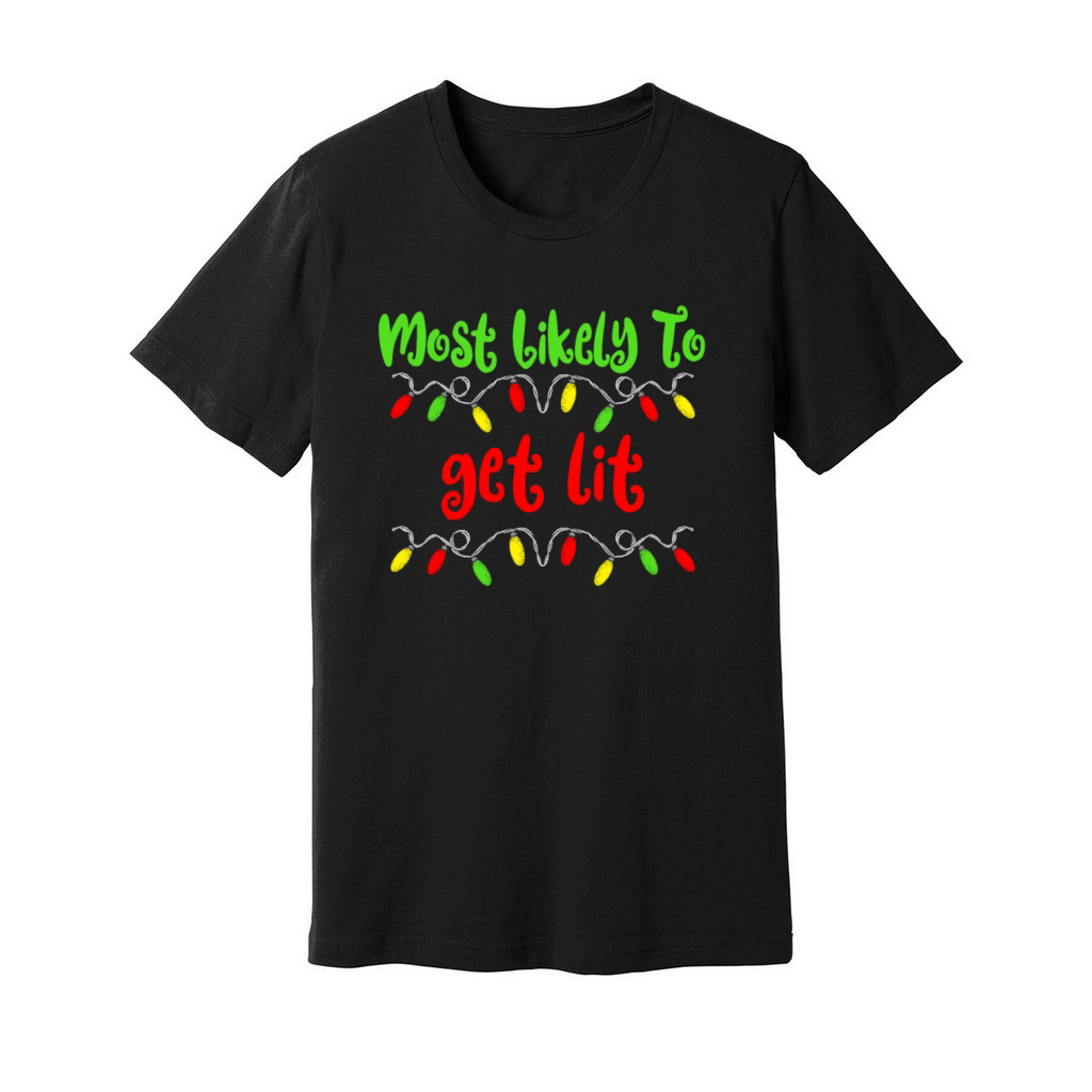 Most Likely To Christmas Get Lit Family Christmas Unisex Jersey Tee