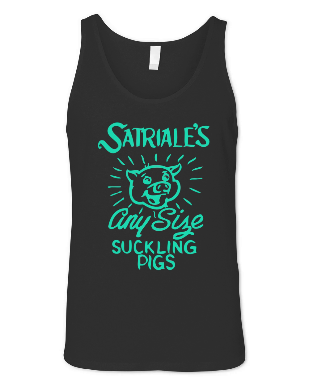 Satriale's - Any Size Suckling Pigs Unisex Jersey Tank
