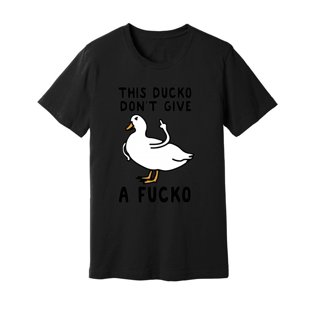 This ducko don't give a fucko Unisex Jersey Tee