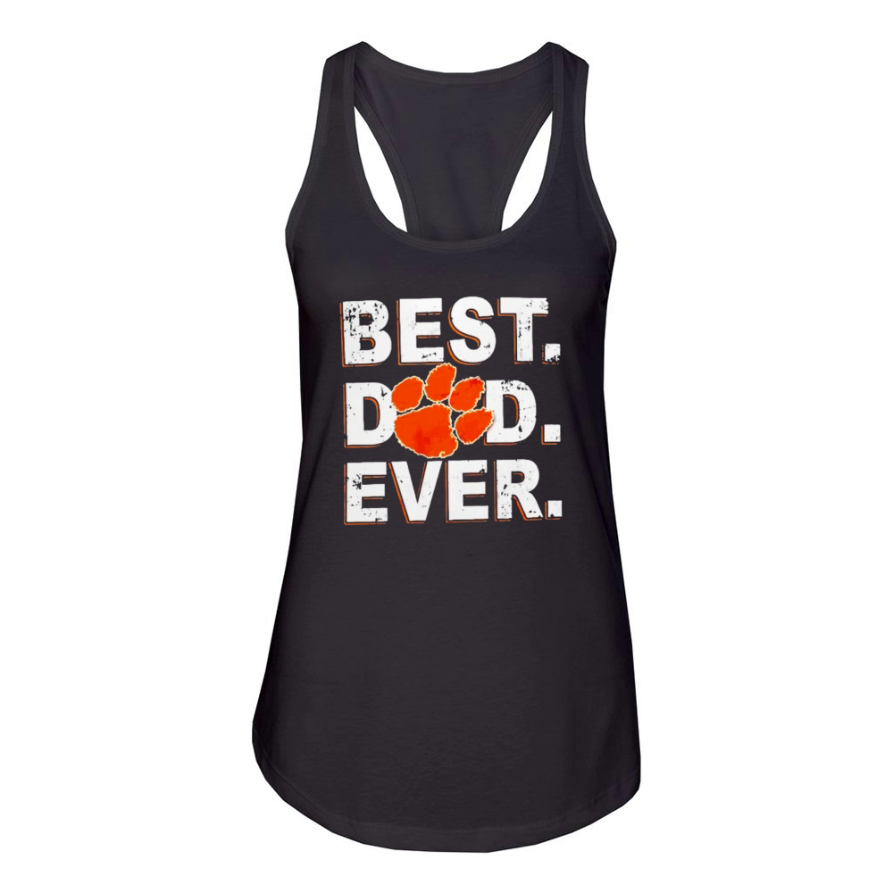 Best Dad Ever Fathers Day Clemson Shirt Women's Racerback Tank