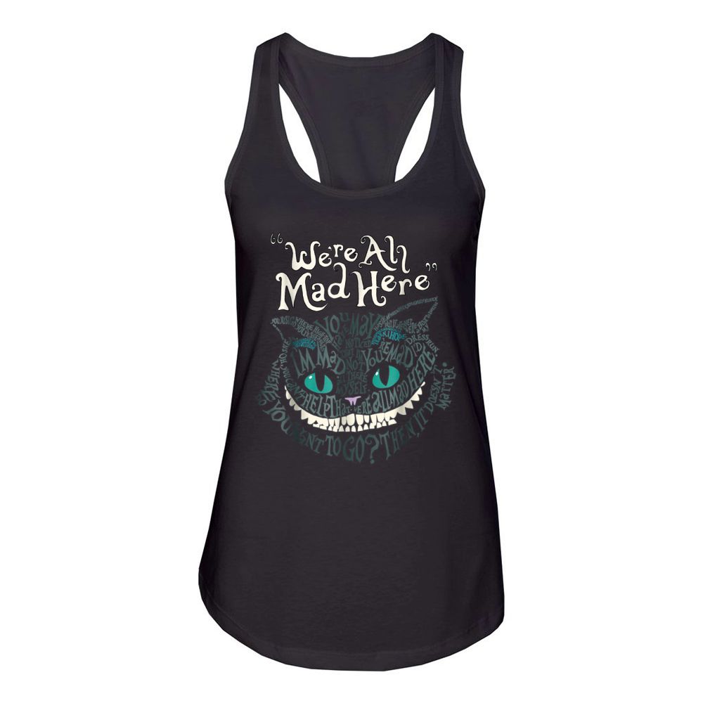 Cheshire Alice Cat nous sommes tous fous ici au pays des merveilles t-shirt Women's Racerback Tank