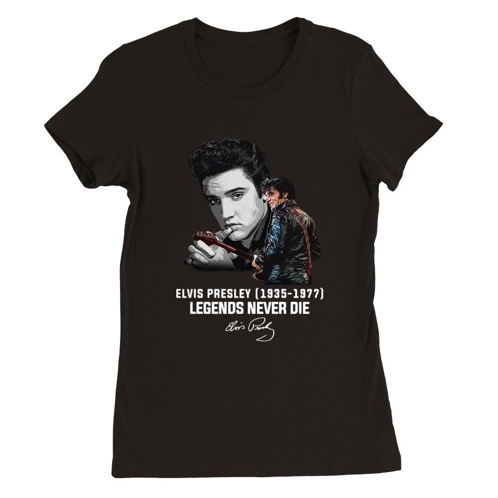 Elvis Presley 1935 1977 Legends Never Die Signature shirt Premium Womens Crewneck T-shirt