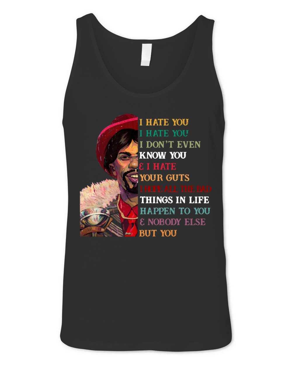 Dave Chappelle I hate you I hate you I don’t even know you shirt Unisex Jersey Tank