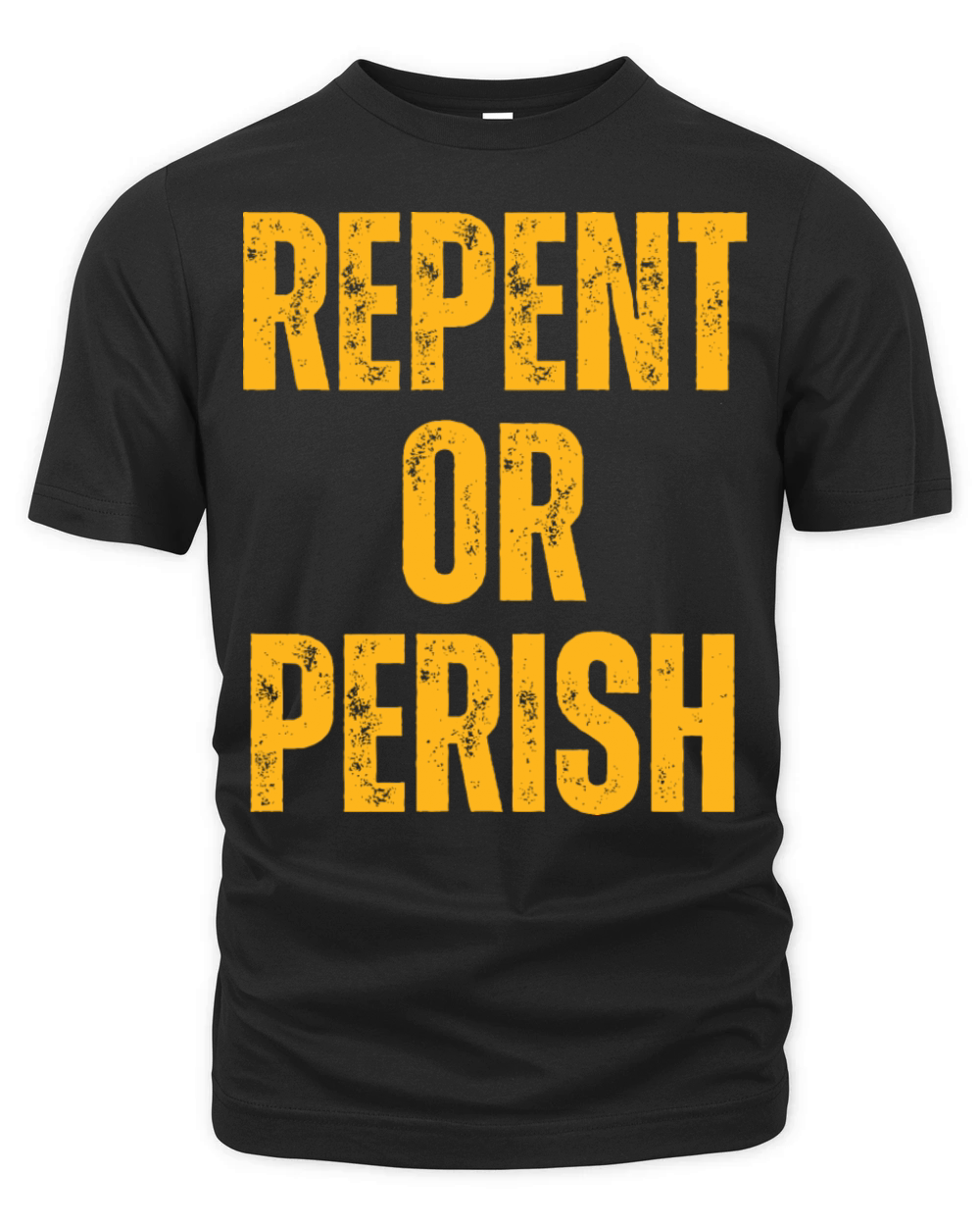 Repent Or Perish - Christian Quotes Inspirational Organic Unisex T-shirt