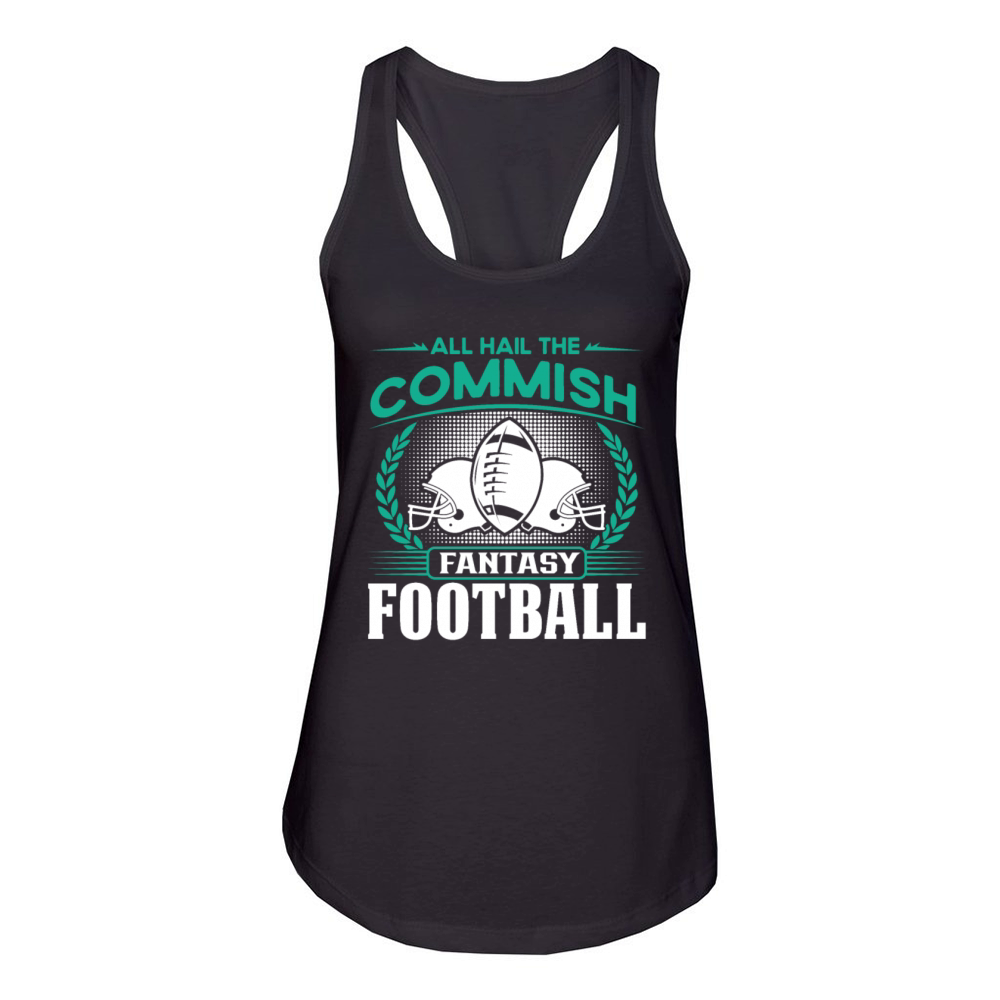 Commissioner Fantasy Football Commish Funny Quote Women's Racerback Tank