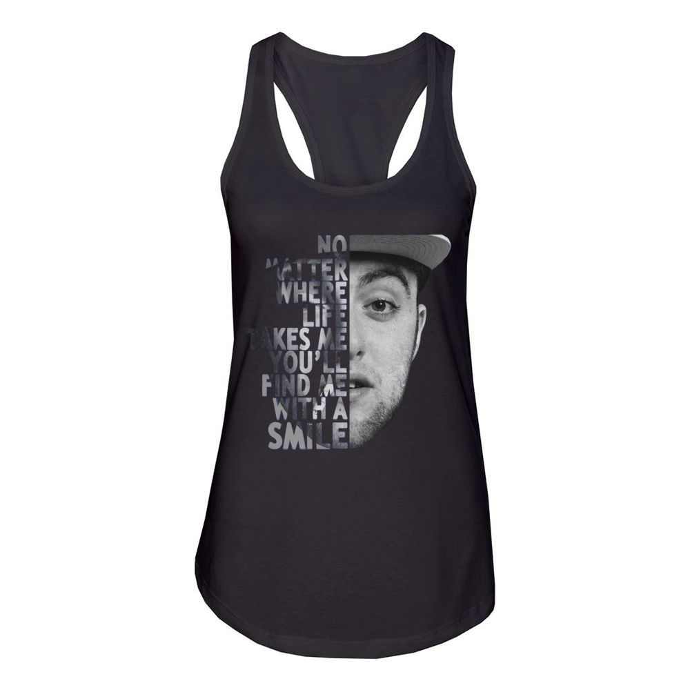 Mac Miller no matter where life takes me you'll find me with a smile shirt Women's Racerback Tank