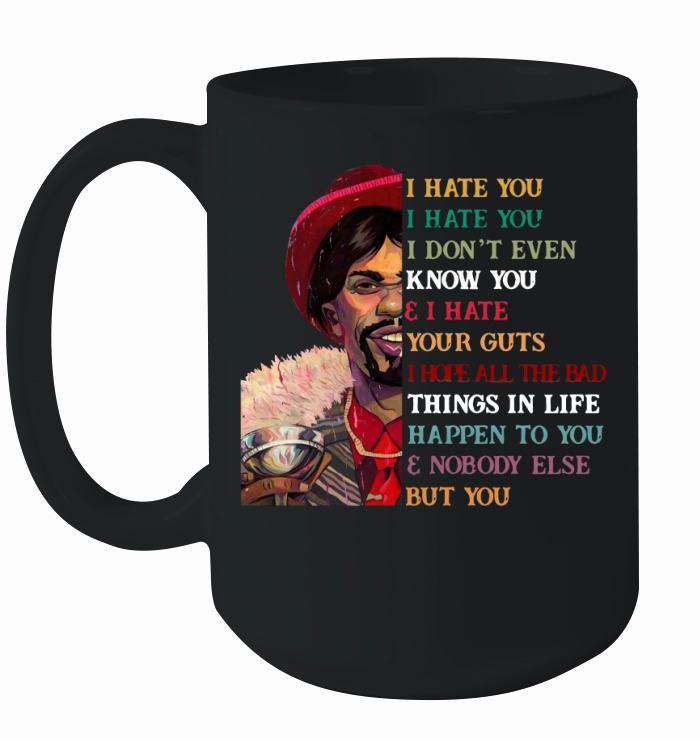 Dave Chappelle I hate you I hate you I don’t even know you shirt Ceramic Mug