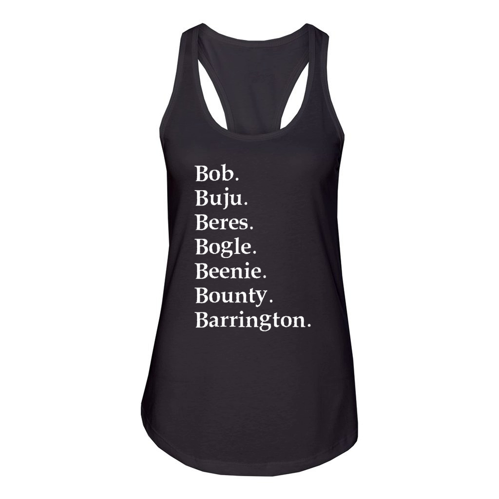 Bob Buju Beres Bogle Beenie Bounty Barrington Women's Racerback Tank