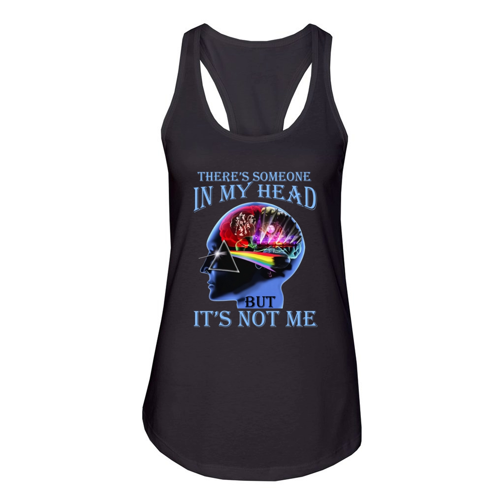 Pink Floyd there’s someone in my head but it’s not me Women's Racerback Tank