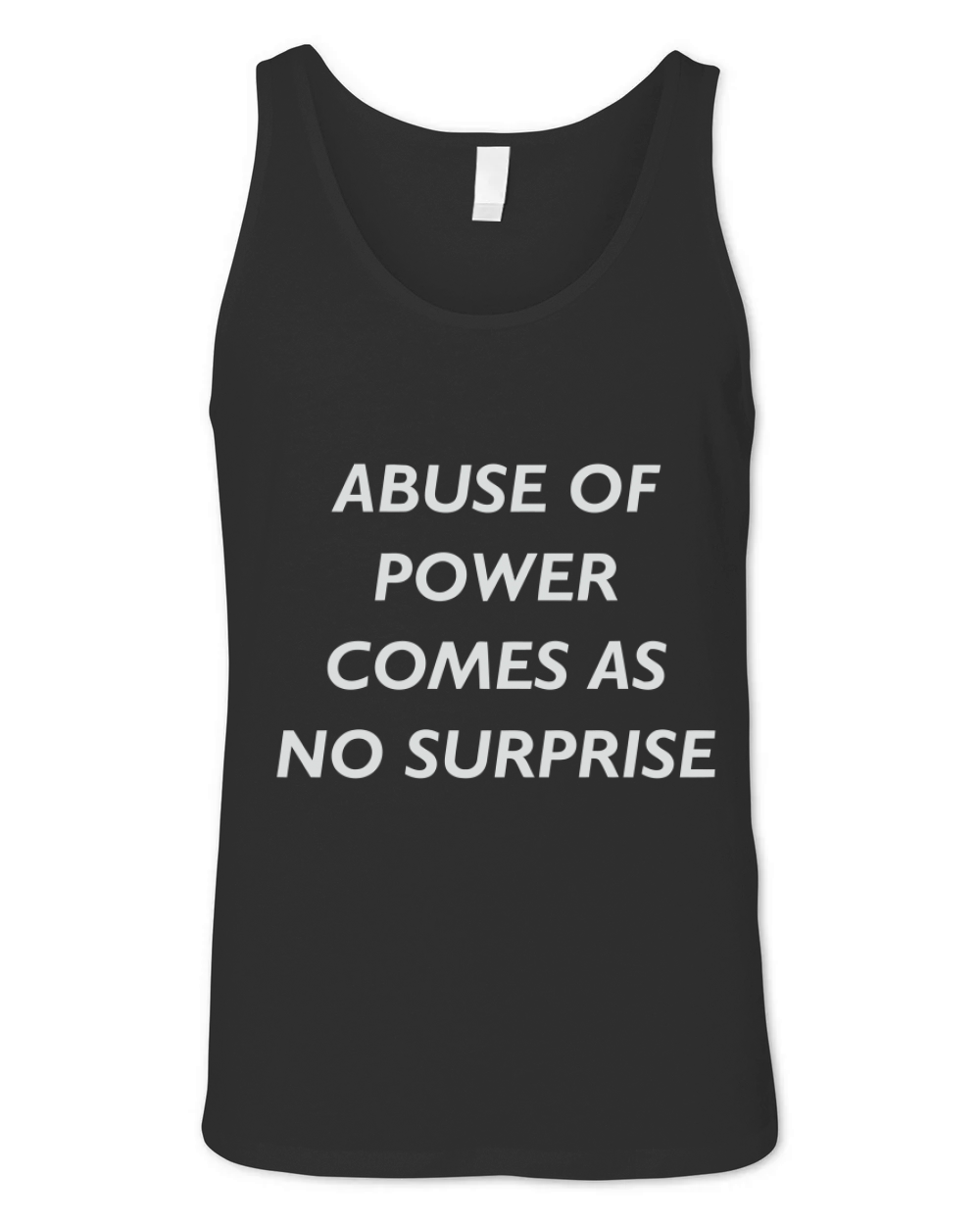 Abuse Of Power Comes As No Surprise - Jenny Holzer Unisex Jersey Tank