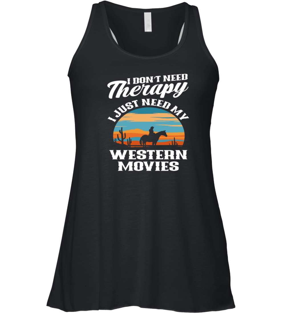 Therapy Western Movies Cowboys Riding Women's Flowy Tank Top