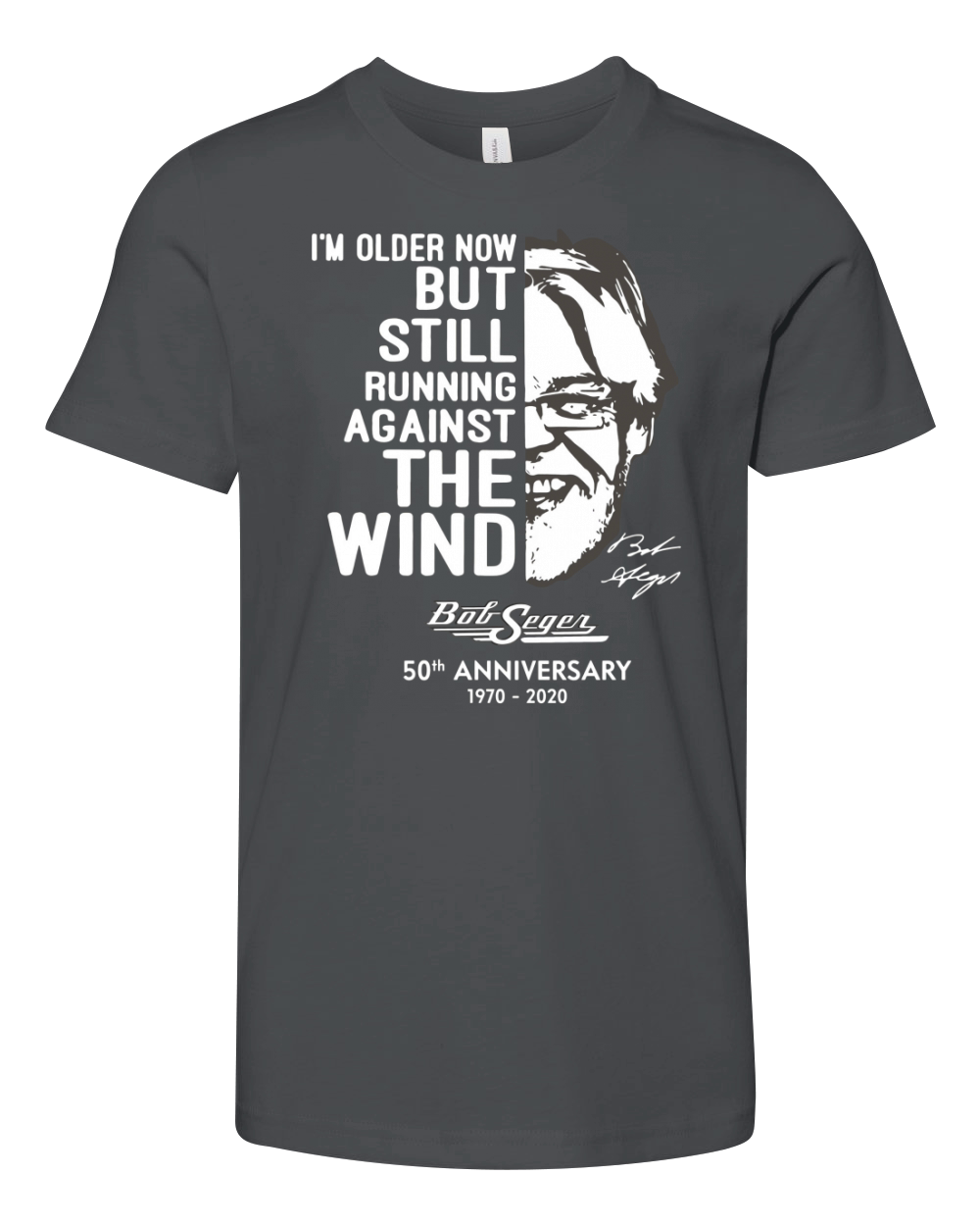 I’m older now but still running against the wind Bob Seger Youth Unisex Jersey Tee