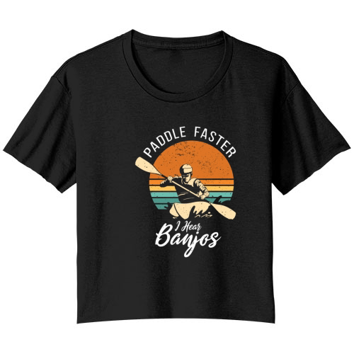 Paddle Faster I Hear Banjos Camping Kayak Bella Ladies Flowy Crop T-shirt