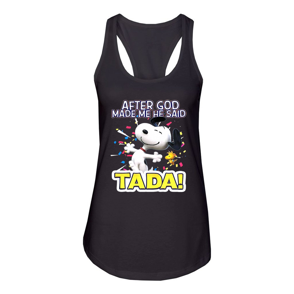 Snoopy after God made me said Tada Women's Racerback Tank