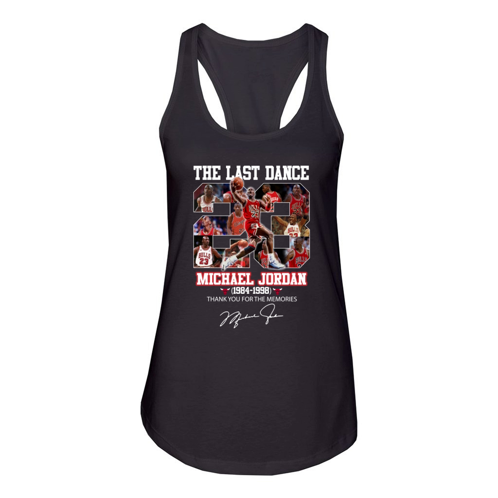 The last dance 23 michael jordan 1984 1998 thank you for the memories signature Women's Racerback Tank