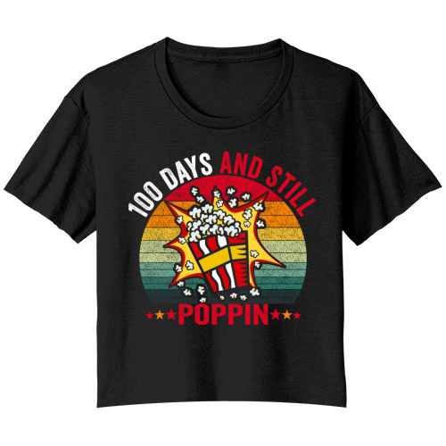 100th Day Of School 100 Days And Still Poppin Bella Ladies Flowy Crop T-shirt