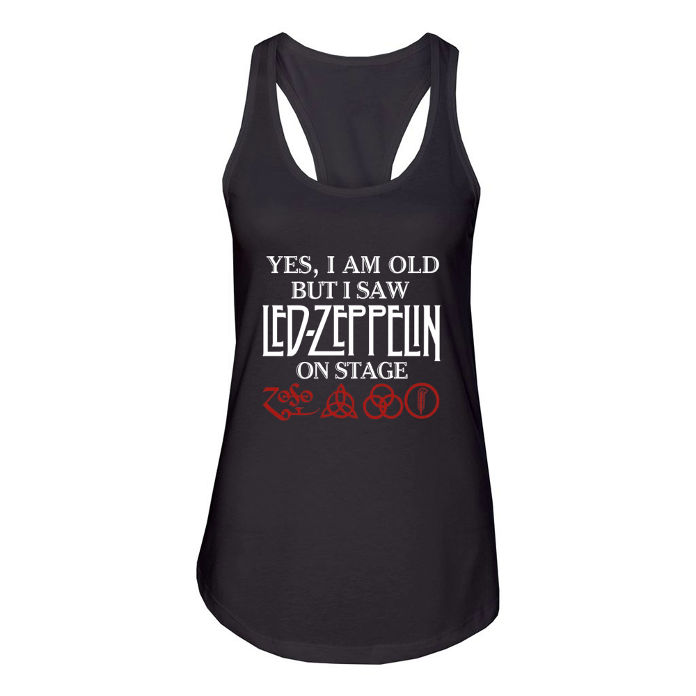 Yes I Am Old But I Saw Led-Zeppelin On Stage shirt Women's Racerback Tank