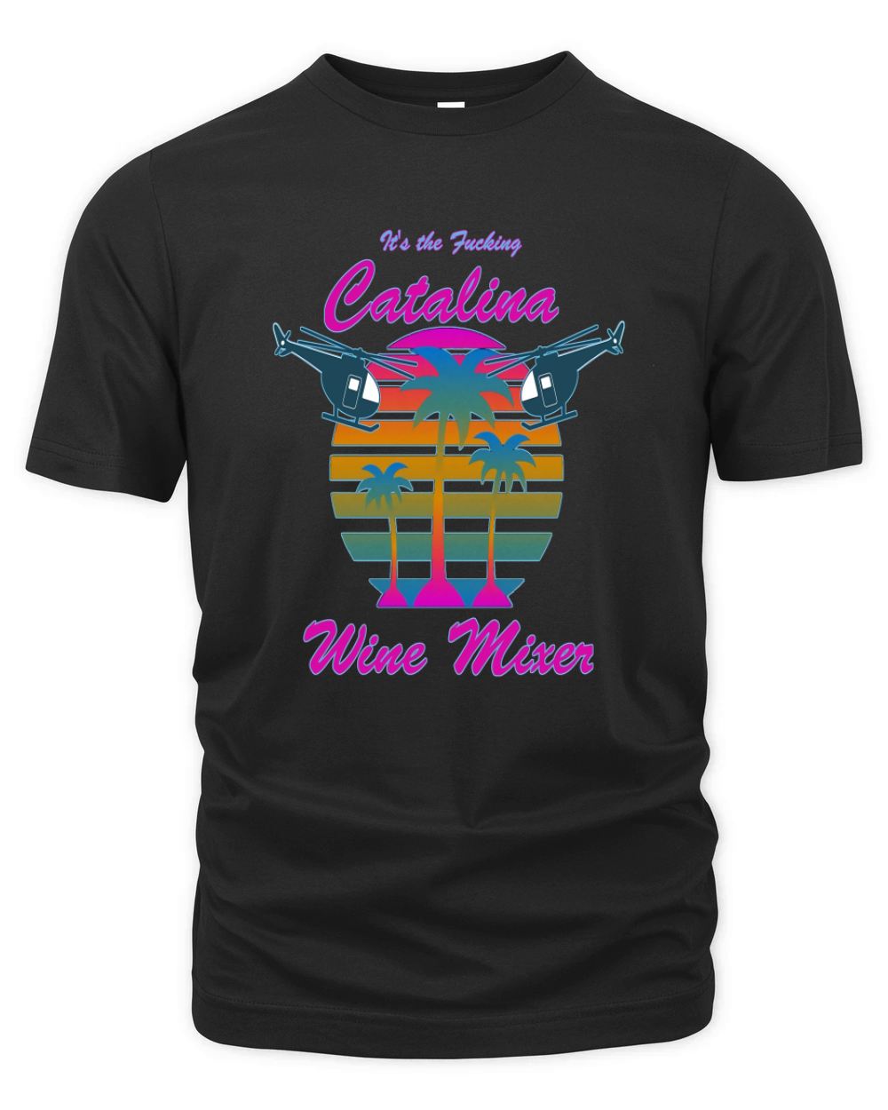 the original f cking catalina wine mixer shirt Organic Unisex T-shirt