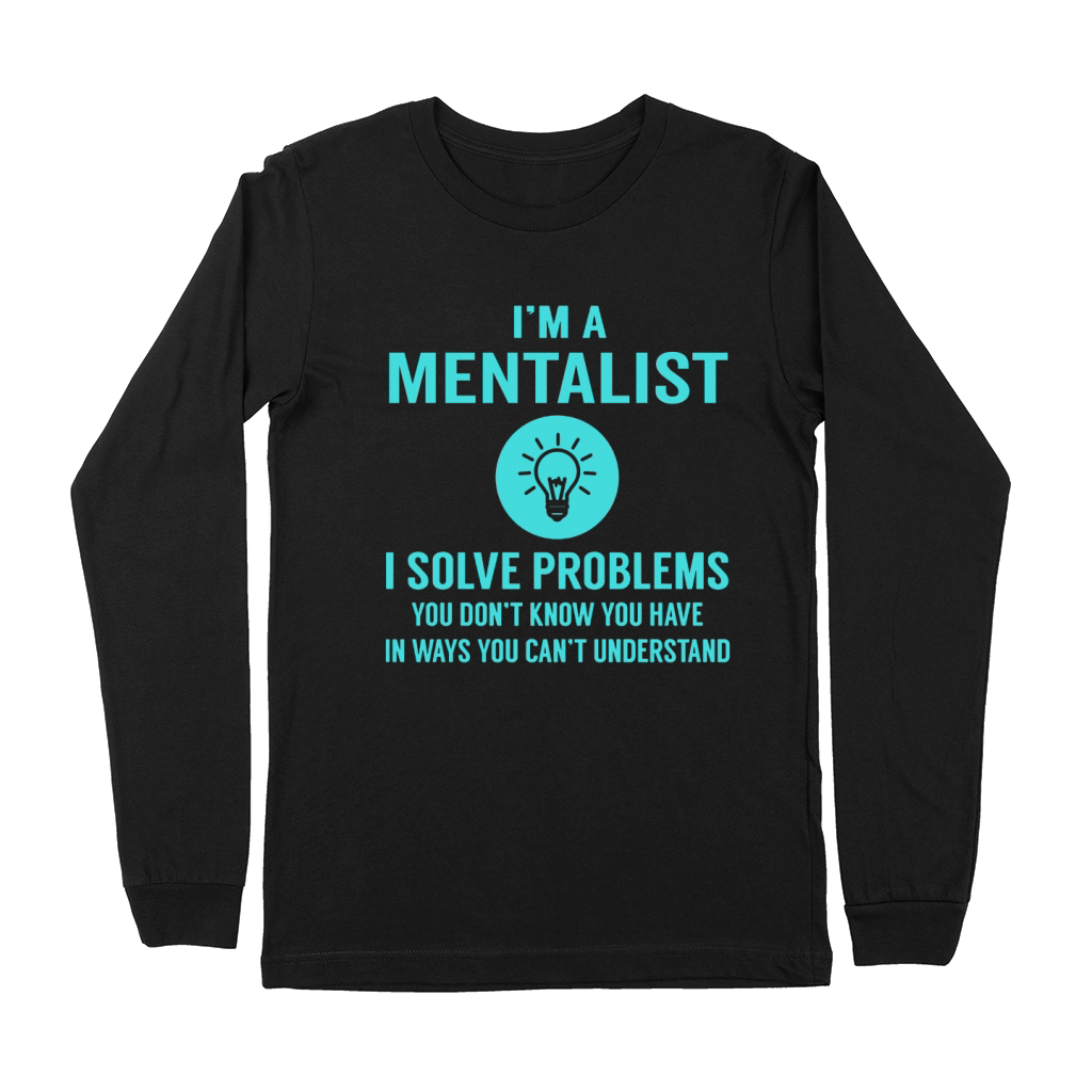 Mentalist I Solve Problem Job Title Shirts Premium Long Sleeve
