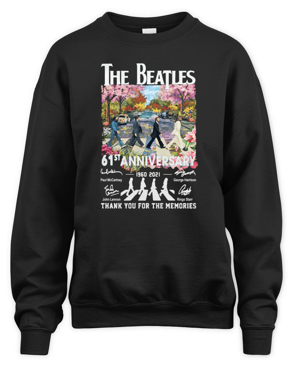 Abbey Road The Beatle 61st Anniversary 1960 2021 Thanks For The Memories Unisex Premium Crewneck Sweatshirt