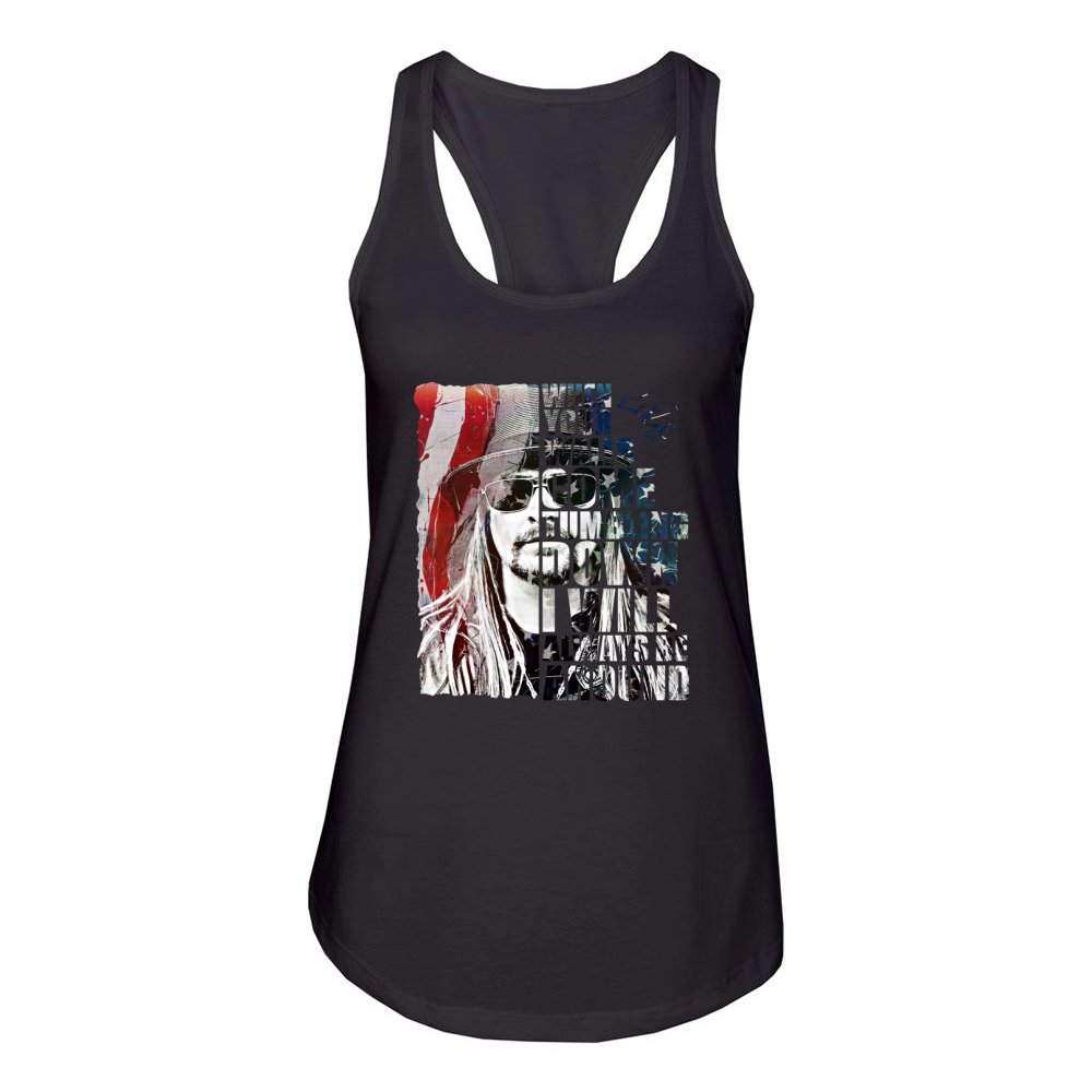 Kid Rock when your walls come tumbling down I will always be around Women's Racerback Tank