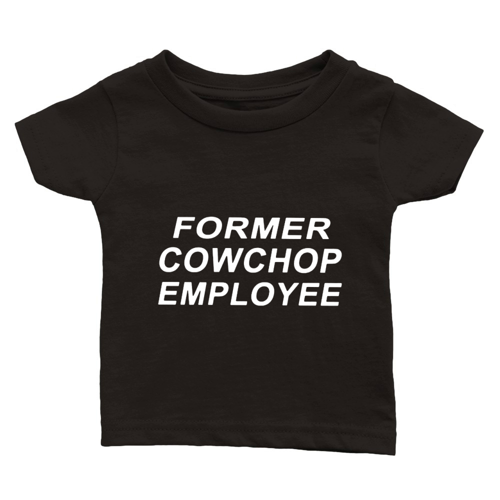 Former Cow Chop Employee Classic Baby Crewneck T-shirt