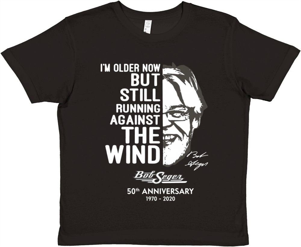 I’m older now but still running against the wind Bob Seger Premium Kids Crewneck T-shirt