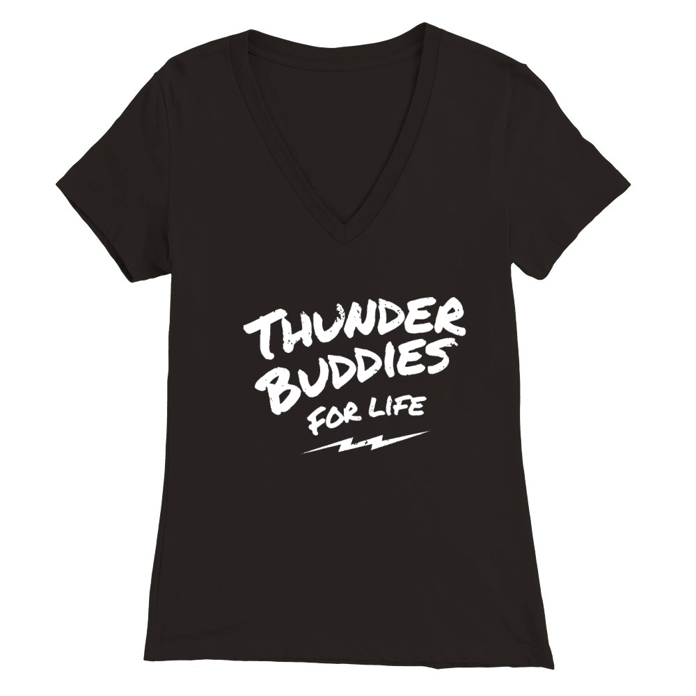 thunder buddies for life 201735260410 Premium Womens V-Neck T-shirt