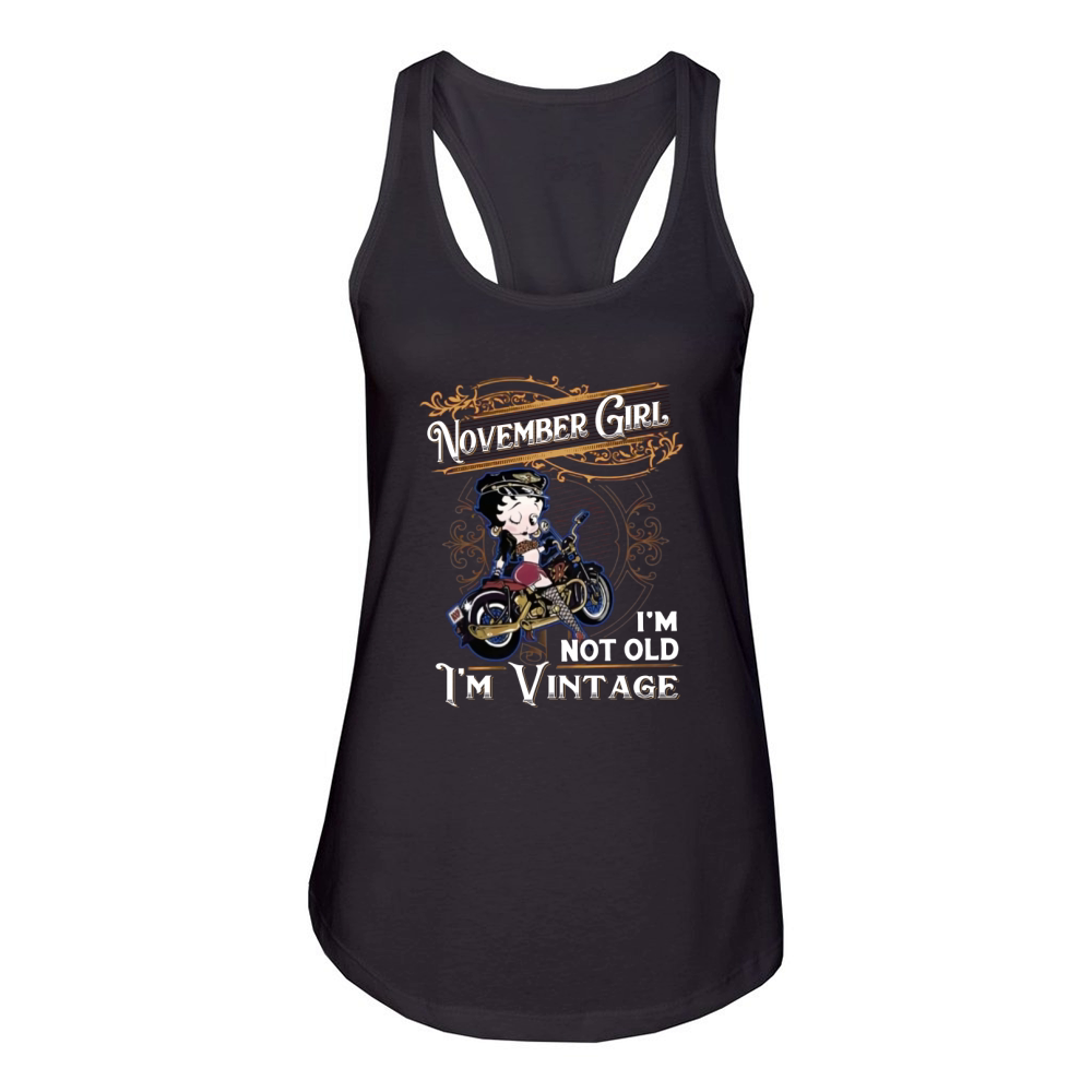 Betty Boop november girl i’m not old i’m vintage shirt Women's Racerback Tank