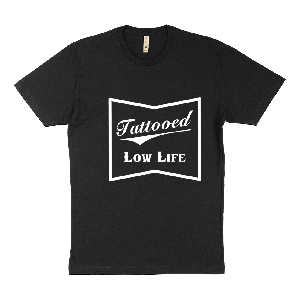 Tattooed low life Sustainable T-Shirt