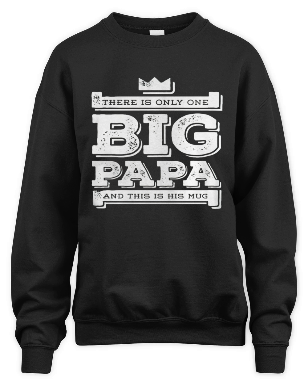 Big Papa Unisex Premium Crewneck Sweatshirt