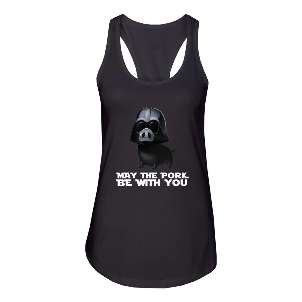 May The PorK Be WITH You Women's Racerback Tank
