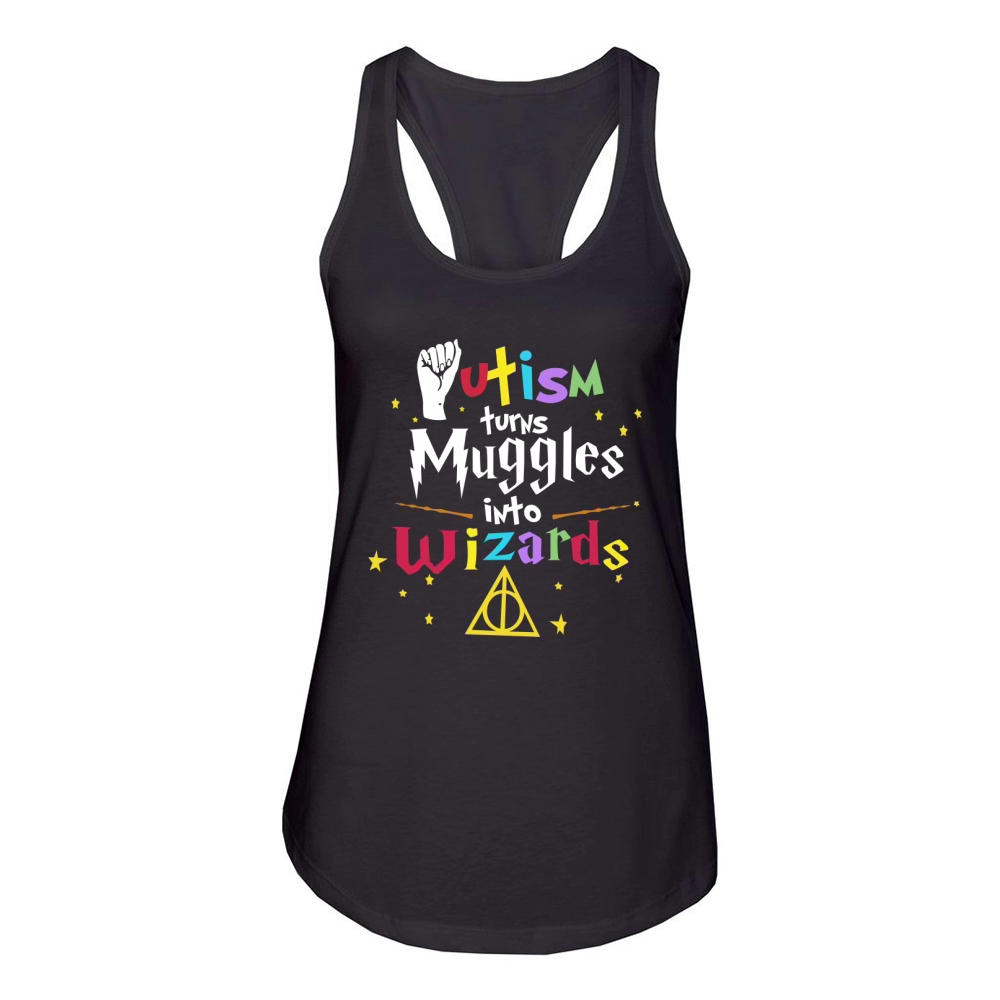 Autism Turns Muggle Into Wizard Women's Racerback Tank
