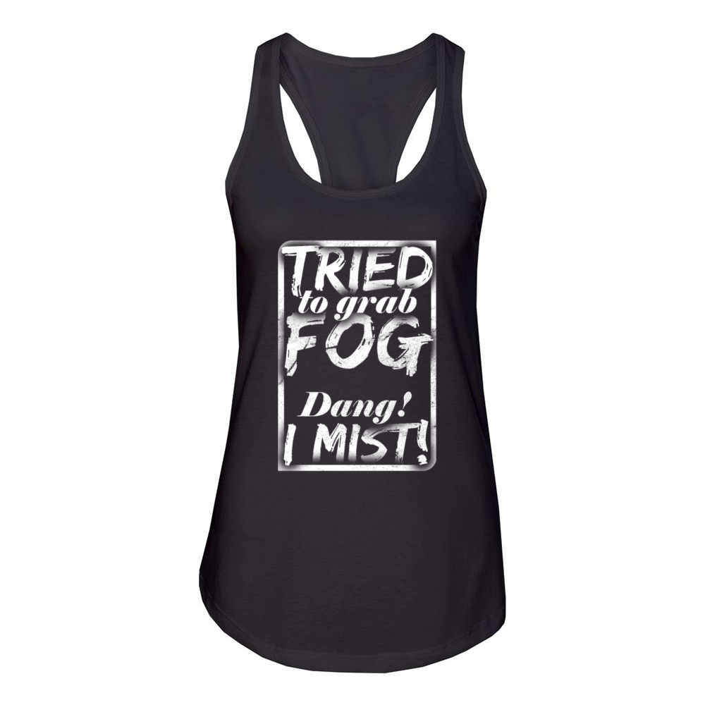 Funny Quote Women's Racerback Tank