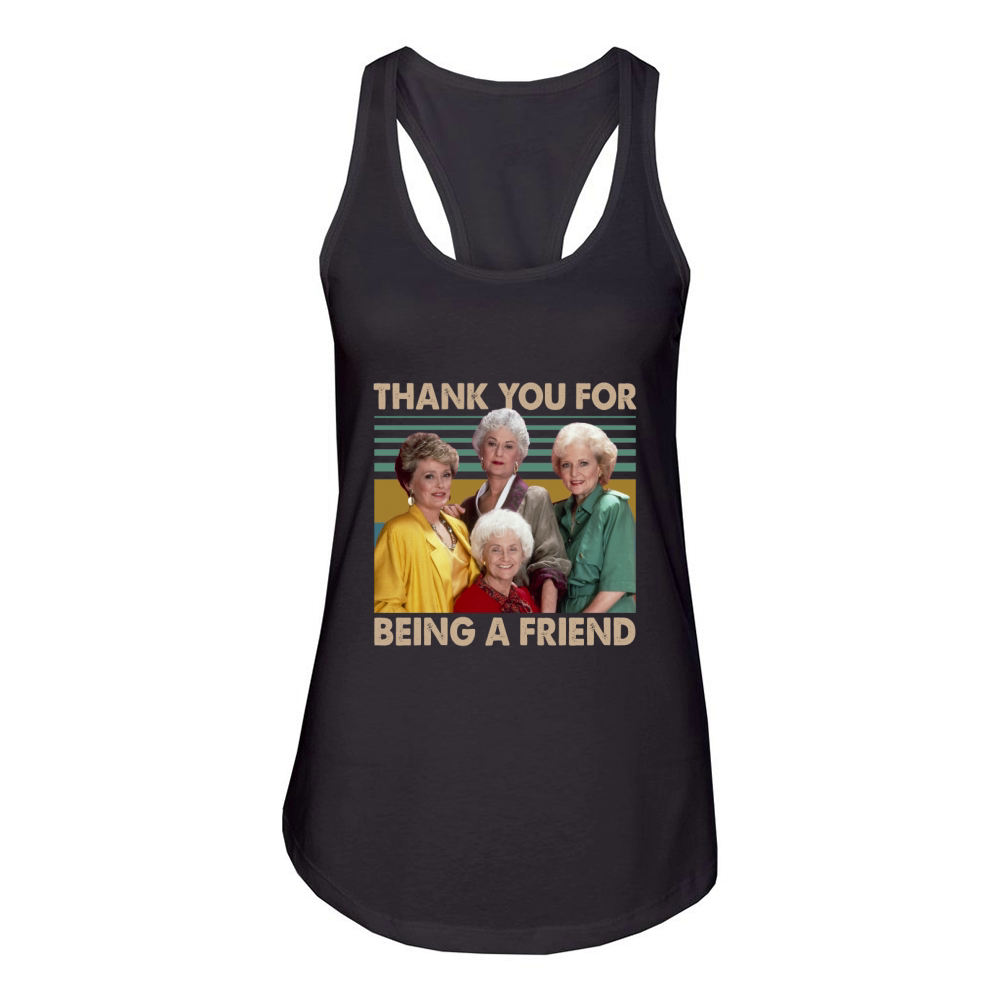 The Golden Girls thank you for being a friend shirt Women's Racerback Tank