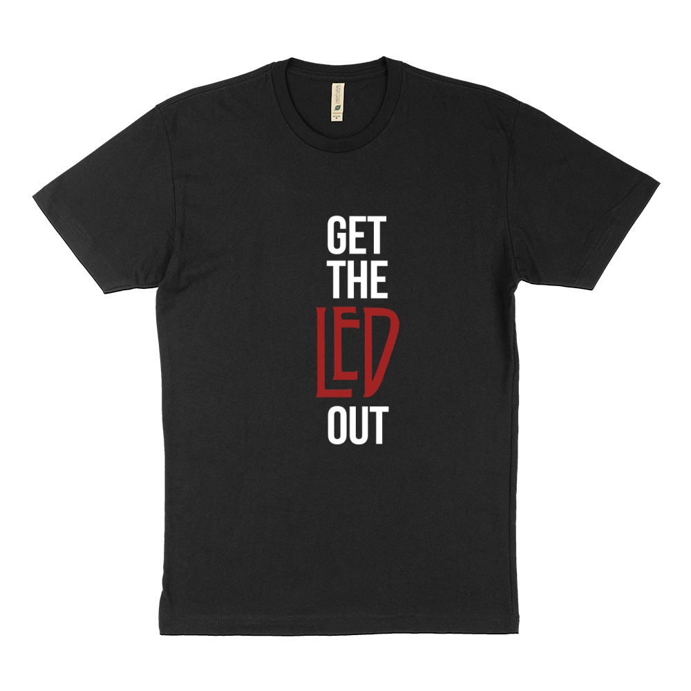 Get The Led Out T-Shirt Sustainable T-Shirt