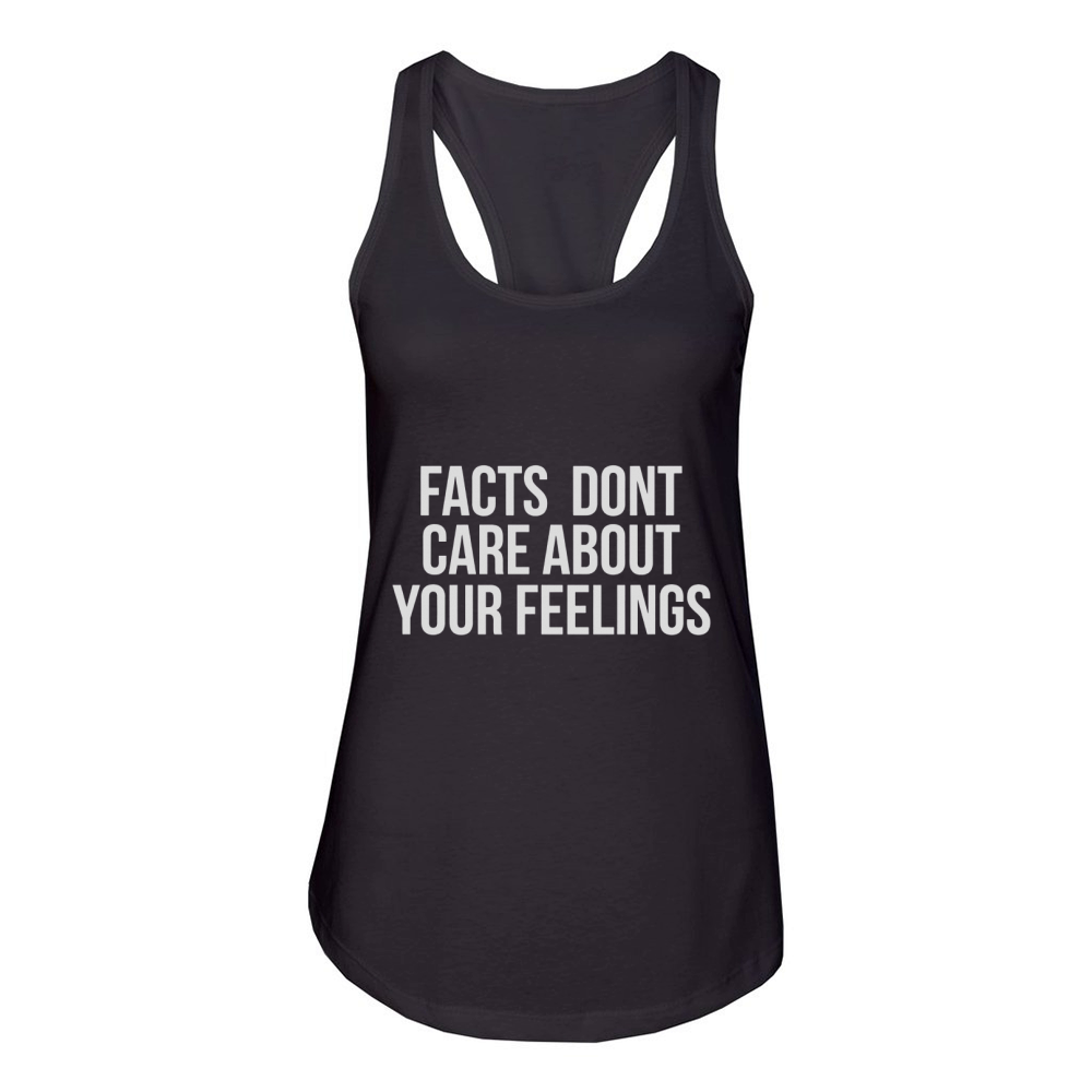 Facts Dont Care About Your Feelings Ben Shapiro Fan Shirt Women's Racerback Tank