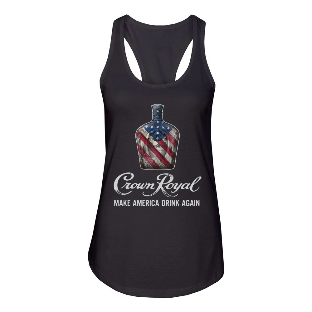 Crown Royal make America drink again Women's Racerback Tank